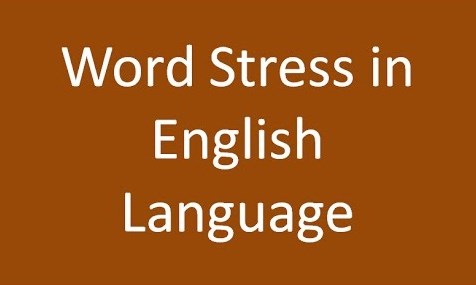 Nhấn trọng âm từ trong tiếng Anh - Phần 2: Quy tắc với các Động từ, Tính từ, Trạng từ và Giới từ